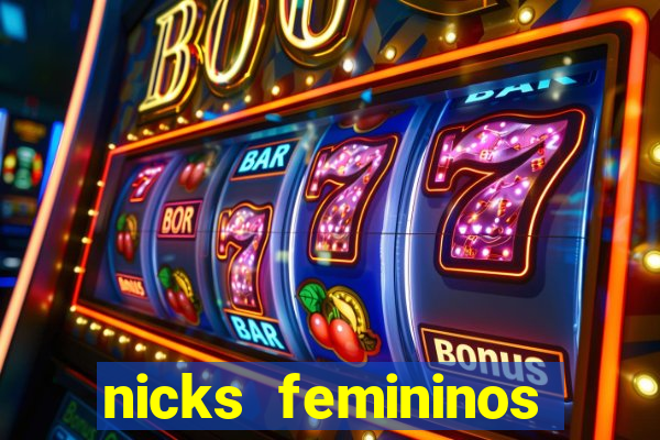 nicks femininos para jogos